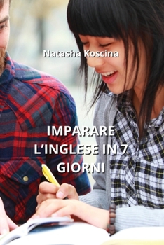 Paperback Imparare l'Inglese in 7 Giorni [Italian] Book