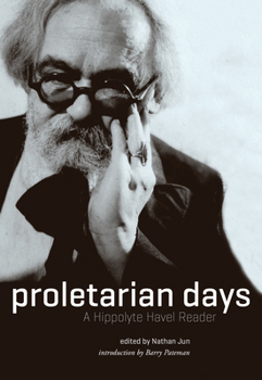 Paperback Proletarian Days: A Hippolyte Havel Reader Book