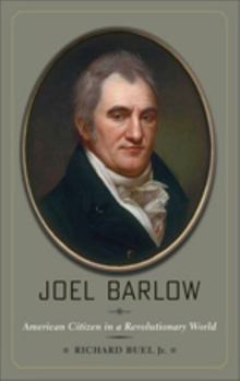 Hardcover Joel Barlow: American Citizen in a Revolutionary World Book