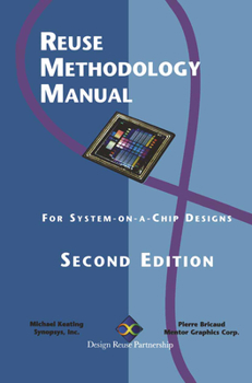 Hardcover Reuse Methodology Manual for System-On-A-Chip Designs Book