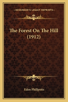 Paperback The Forest On The Hill (1912) Book