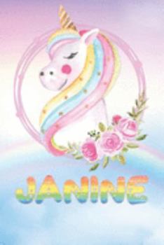 Janine: Janine's Unicorn Personal Custom Named Diary Planner Perpetual Calander Notebook Journal 6x9 Personalized Customized Gift For Someone Who's Surname is Janine Or First Name Is Janine