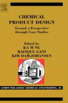 Hardcover Chemical Product Design: Towards a Perspective Through Case Studies: Volume 23 Book