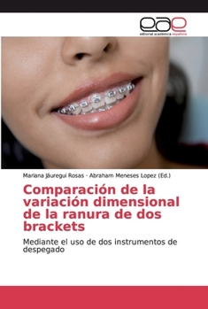 Paperback Comparación de la variación dimensional de la ranura de dos brackets [Spanish] Book