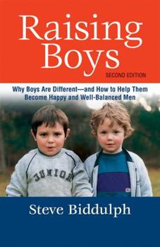 Paperback Raising Boys: Why Boys Are Different--And How to Help Them Become Happy and Well-Balanced Men Book