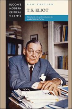 T.S. Eliot - Book  of the Bloom's Modern Critical Views