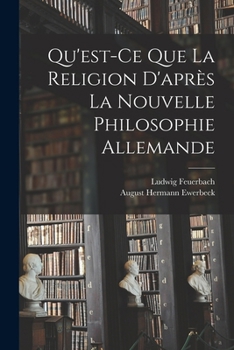 Paperback Qu'est-Ce Que La Religion D'après La Nouvelle Philosophie Allemande [French] Book