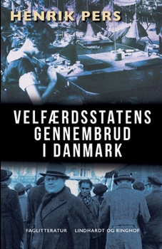 Paperback Velf?rdsstatens gennembrud i Danmark [Danish] Book