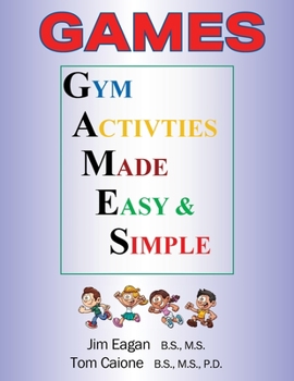 Paperback Games: Gym Activities Made Easy and Simple Book