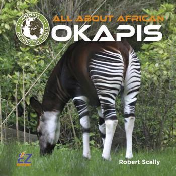 Library Binding All about African Okapis Book