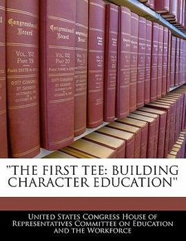 Paperback 'The First Tee: Building Character Education' Book