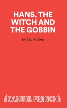 Paperback Hans, The Witch and The Gobbin - A Play Book