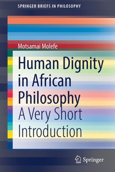 Paperback Human Dignity in African Philosophy: A Very Short Introduction Book