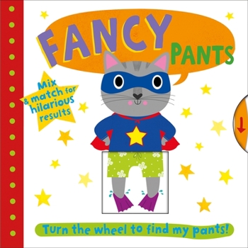 Board book Fancy Pants: Turn the Wheel to Find My Pants Book