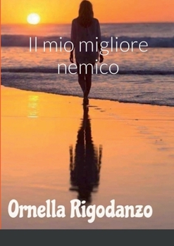 Paperback Il mio migliore nemico [Italian] Book