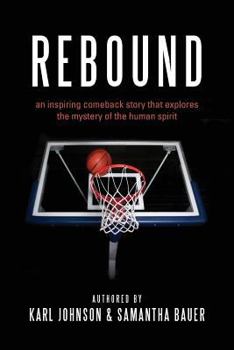 Paperback Rebound: an inspiring comeback story that explores the mystery of the human spirit Book