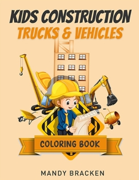 Paperback Kids Construction Trucks and Vehicles: Coloring Book