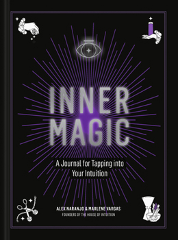 Hardcover Inner Magic: A Journal for Tapping Into Your Intuition Book