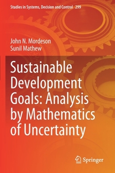 Paperback Sustainable Development Goals: Analysis by Mathematics of Uncertainty Book