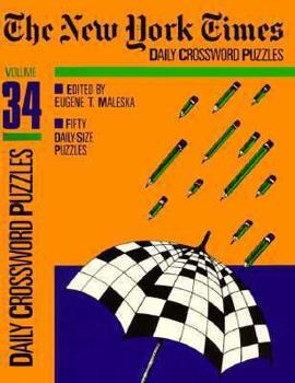 Paperback New York Times Daily Crossword Puzzles, Vol. 34: Volume 34 Book