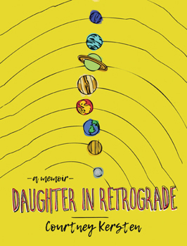 Paperback Daughter in Retrograde: A Memoir Book