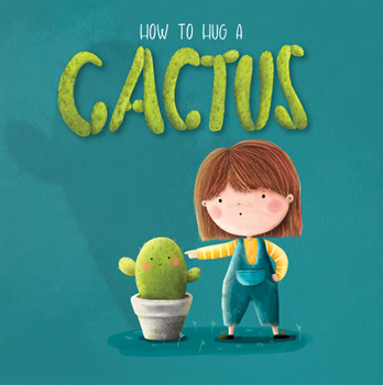 Paperback How to Hug a Cactus Book