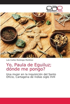 Paperback Yo, Paula de Eguiluz; dónde me pongo? [Spanish] Book