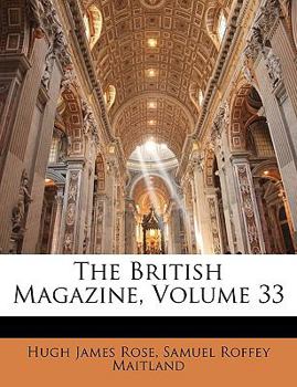 The British Magazine, Volume 33