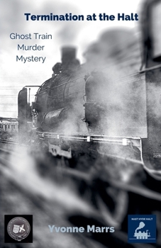 Paperback Termination at the Halt, Ghost Train Murder Mystery Book