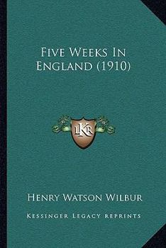 Paperback Five Weeks In England (1910) Book