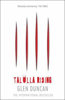 Talulla Rising - Book #2 of the Last Werewolf / Bloodlines Trilogy