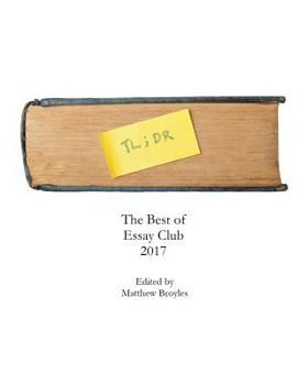 Paperback Tl;Dr: The Best of Essay Club 2017 Book