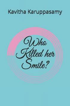 Paperback Who Killed Her Smile? Book