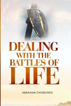 Paperback Dealing with the Battles of life Book