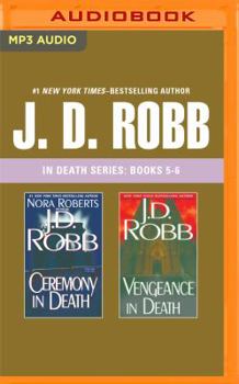 MP3 CD J. D. Robb: In Death Series, Books 5-6: Ceremony in Death, Vengeance in Death Book