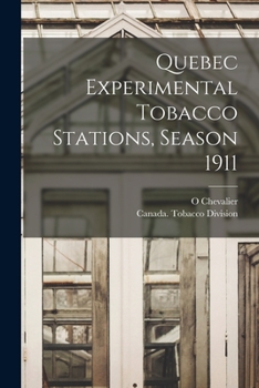 Paperback Quebec Experimental Tobacco Stations, Season 1911 [microform] Book