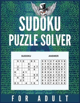 Paperback Sudoku Puzzle Solver: Amazing Sudoku Brain Games with Answers - Gift for Adults or Kids - (PUZZLED FUN) Book
