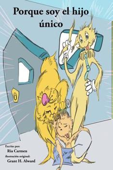 Paperback Porque soy el hijo único [Spanish] Book