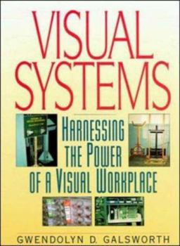 Hardcover Visual Systems - Duplicate: Harnessing the Power of a Visual Workplace Book