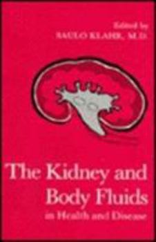 Hardcover The Kidney and Body Fluids in Health and Disease Book