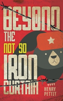 Paperback Beyond the Not So Iron Curtain Book