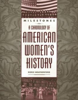 Hardcover Milestones: A Chronology of American Women's History Book