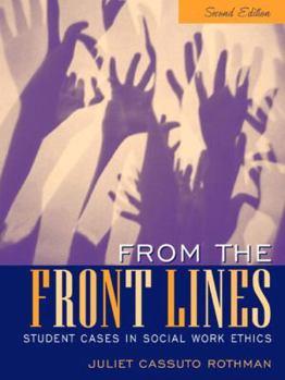 Paperback From the Front Lines: Student Cases in Social Work Ethics Book