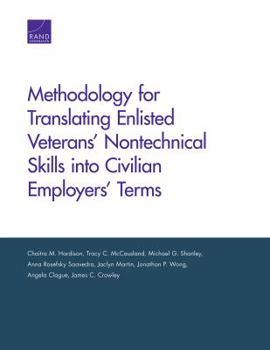 Paperback Methodology for Translating Enlisted Veterans' Nontechnical Skills into Civilian Employers' Terms Book