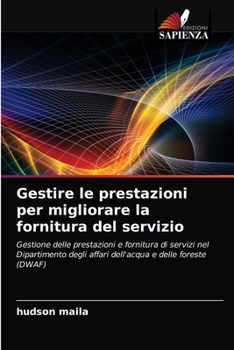 Paperback Gestire le prestazioni per migliorare la fornitura del servizio [Italian] Book