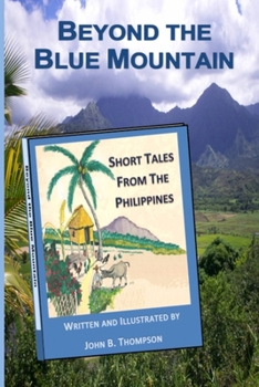 Paperback Beyond the Blue Mountain: Short Tales from the Philippines Book