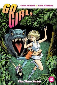 The Time Team (Go Girl! Vol. 1) - Book #2 of the Go Girl!