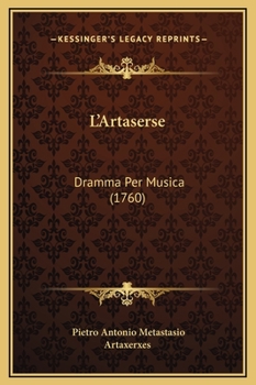 Hardcover L'Artaserse: Dramma Per Musica (1760) [Italian] Book