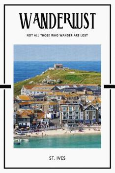 Paperback St. Ives: Surf Beach Port Art Cornwall England Daily Notebook Journal Diary Notepad Book