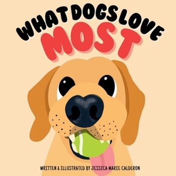 What Dogs Love Most